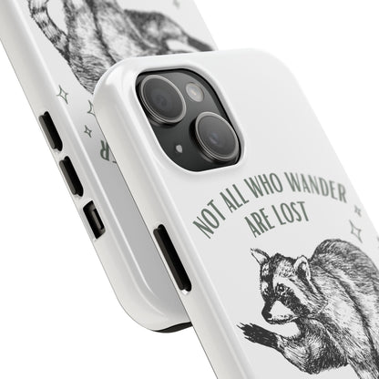 not all who wander are lost phone case