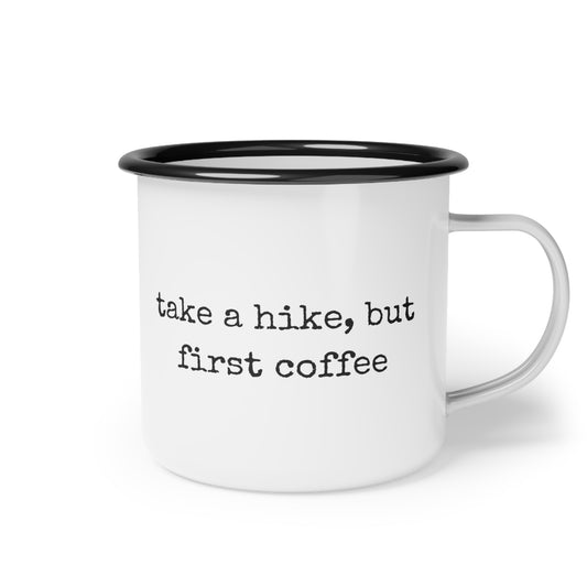 take a hike enamel mug