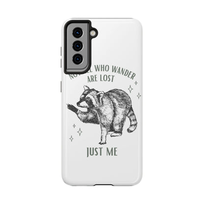 not all who wander are lost phone case