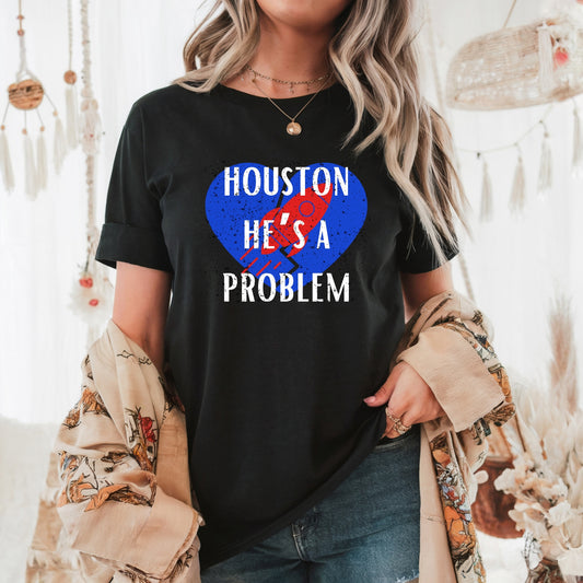 houston he’s a problem tee